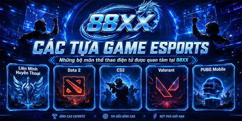 Các tựa game esports phổ biến